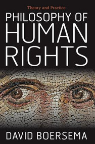 Philosophy of Human Rights (Theory and Practice) by David Boersema, 9780813344928
