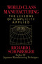 World Class Manufacturing by Richard J. Schonberger, 9781416592549