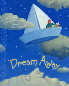 Dream Away by Julia Durango, Katie Belle Trupiano, Robert Goldstrom, 9781416987024