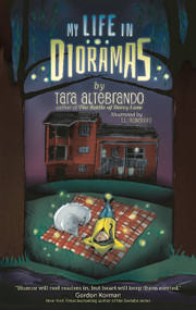 My Life in Dioramas by Tara Altebrando, 9780762456819