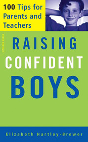 Raising Confident Boys (100 Tips For Parents And Teachers) by Elizabeth Hartley-Brewer, 9781555613204