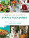 Cornelia Guest's Simple Pleasures (Healthy Seasonal Cooking and Easy Entertaining) by Cornelia Guest, 9781602861626