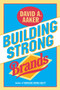 Building Strong Brands by David A. Aaker, 9780029001516