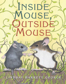 Inside Mouse, Outside Mouse - 9780060004682 by Lindsay Barrett George, Lindsay Barrett George, 9780060004682