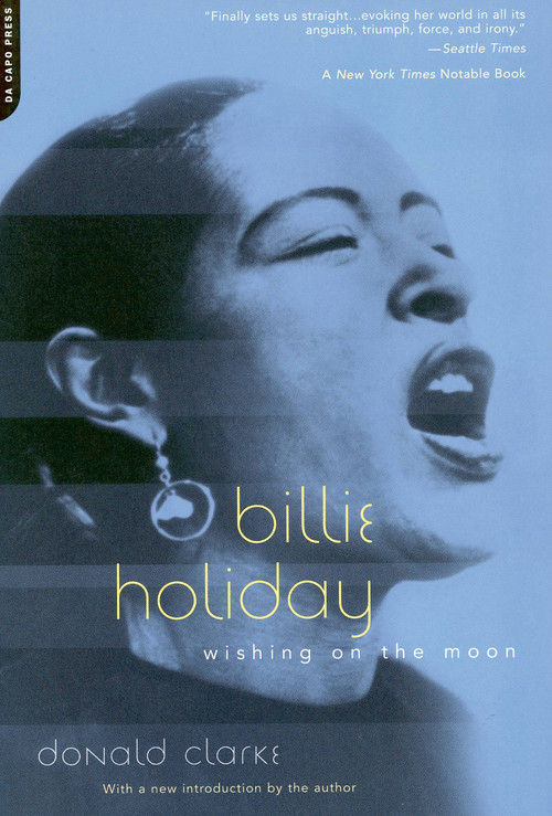 Billie Holiday (Wishing On The Moon) by Donald Clarke, 9780306811364