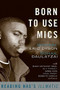Born to Use Mics (Reading Nas's Illmatic) by Michael Eric Dyson, Sohail Daulatzai, 9780465002115