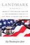 Landmark (The Inside Story of America's New Health-Care Law-The Affordable Care Act-and What It Means for Us All) by Staff of the Washington Post, 9781586489342