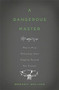 A Dangerous Master (How to Keep Technology from Slipping Beyond Our Control) by Wendell Wallach, 9780465058624