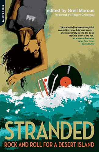 Stranded (Rock and Roll for a Desert Island) by Greil Marcus, 9780306815324