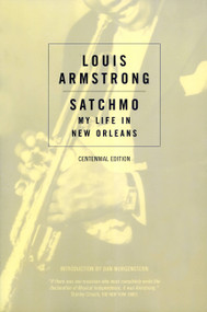 Satchmo (My Life in New Orleans) by Louis Armstrong, 9780306802768