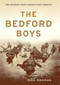 The Bedford Boys (One American Town's Ultimate D-day Sacrifice) by Alex Kershaw, 9780306813559