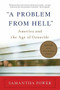 "A Problem from Hell" (America and the Age of Genocide) by Samantha Power, 9780465061518