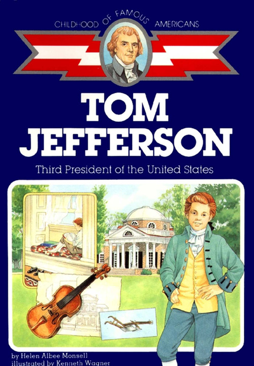 Tom Jefferson (Third President of the U.S.) by Helen Albee Monsell, 9780689713477