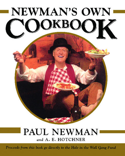 Newman's Own Cookbook by A.E. Hotchner, Paul Newman, 9781439148143