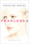 Fearless 3 (Rebel; Heat; Blood) by Francine Pascal, 9781481402705