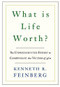 What Is Life Worth? (The Inside Story of the 9/11 Fund and Its Effort to Compensate the Victims of September 11th) by Kenneth R. Feinberg, 9781586484514