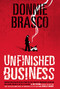 Donnie Brasco: Unfinished Business by Joe Pistone, 9780762432288