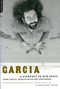 Garcia (A Signpost To New Space) by Jerry Garcia, Charles Reich, Jann Wenner, 9780306812538
