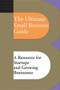 The Ultimate Small Business Guide (A Resource For Startups And Growing Businesses) by Editors Of Perseus Publishing, 9780738209135