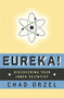 Eureka (Discovering Your Inner Scientist) by Chad Orzel, 9780465074969
