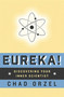 Eureka (Discovering Your Inner Scientist) by Chad Orzel, 9780465074969