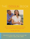 The Doula Book (How a Trained Labor Companion Can Help You Have a Shorter, Easier, and Healthier Birth) by Marshall H. Klaus, John H. Kennell, Phyllis H. Klaus, 9780738215068