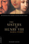 The Sisters Of Henry VIII (The Tumultuous Lives Of Margaret Of Scotland And Mary Of France) by Maria Perry, 9780306809897