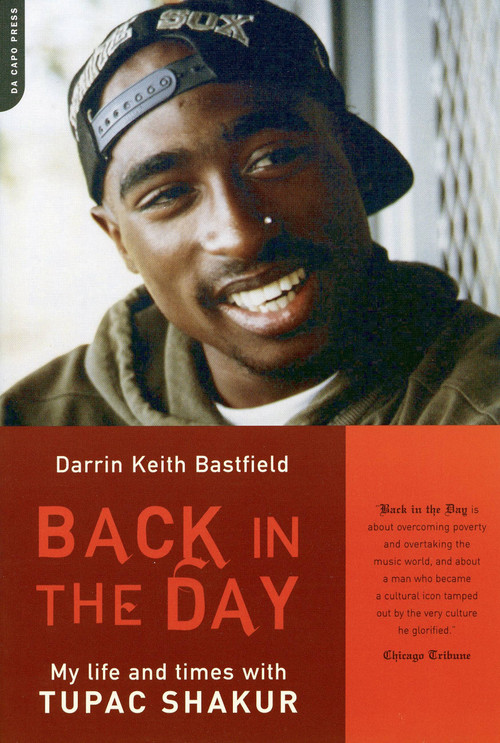 Back In The Day (My Life And Times With Tupac Shakur) by Darin Keith Bastfield, 9780306812958
