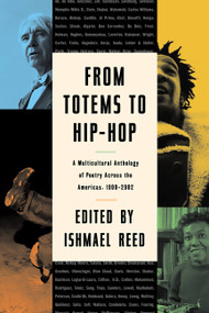 From Totems to Hip-Hop (A Multicultural Anthology of Poetry Across the Americas 1900-2002) by Ishmael Reed, 9781560254584