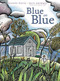 Blue on Blue by Dianne White, Beth Krommes, 9781442412675