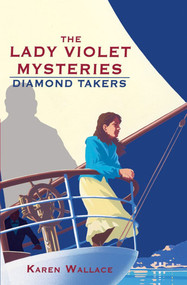 The Diamond Takers by Karen Wallace, 9781416901006