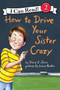 How to Drive Your Sister Crazy - 9780060527648 by Diane Z. Shore, Laura Rankin, 9780060527648