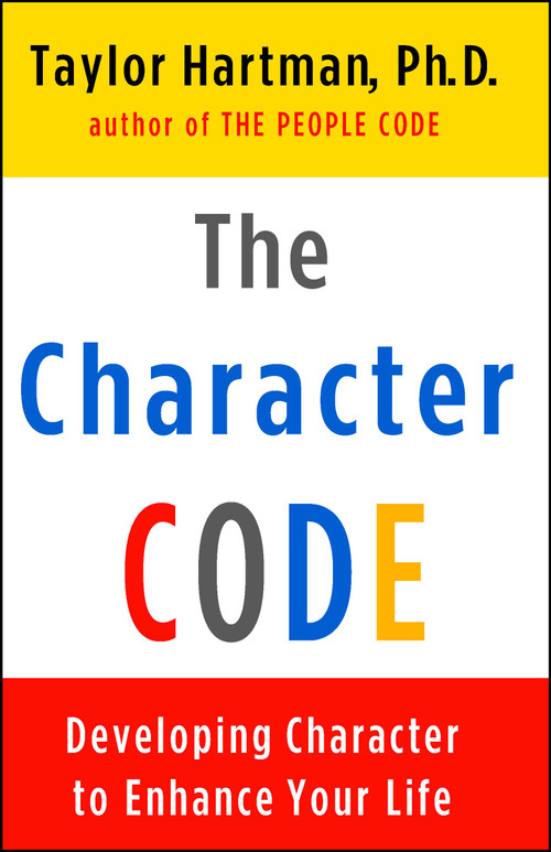 The Character Code (Developing Character to Enhance Your Life) by Taylor Hartman, 9780684865713