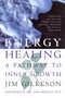 Energy Healing (A Pathway to Inner Growth) by Jim Gilkeson, 9781569246559