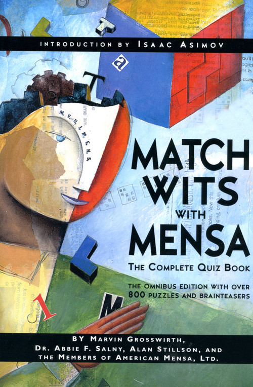 Match Wits With Mensa (The Complete Quiz Book) by Marvin Grosswirth, Abbie F. Salny, Alan Stillson, 9780738202501