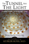 The Tunnel and the Light (Essential Insights on Living and Dying) by Elisabeth Kubler-Ross, 9781569246900