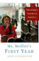 Ms. Moffett's First Year (Becoming a Teacher in America) by Abby Goodnough, 9781586483807
