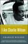 I Am Charlie Wilson by Charlie Wilson, 9781476790084