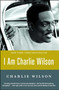 I Am Charlie Wilson by Charlie Wilson, 9781476790084