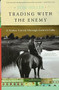 Trading with the Enemy (A Yankee Travels Through Castro's Cuba) by Tom Miller, 9780465005031