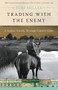 Trading with the Enemy (A Yankee Travels Through Castro's Cuba) by Tom Miller, 9780465005031