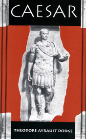 Caesar by Theodore Ayrault Dodge, 9780306807879