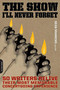 The Show I'll Never Forget (50 Writers Relive Their Most Memorable Concertgoing Experience) by Sean Manning, 9780306815089