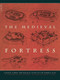 The Medieval Fortress (Castles, Forts, And Walled Cities Of The Middle Ages) by J. E. Kaufmann, H. W. Kaufmann, 9780306813580