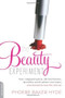 The Beauty Experiment (How I Skipped Lipstick, Ditched Fashion, Faced the World without Concealer, and Learned to Love the Real Me) by Phoebe Baker Hyde, 9780738214658