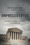 Unprecedented (The Constitutional Challenge to Obamacare) by Josh Blackman, Randy Barnett, 9781610393287