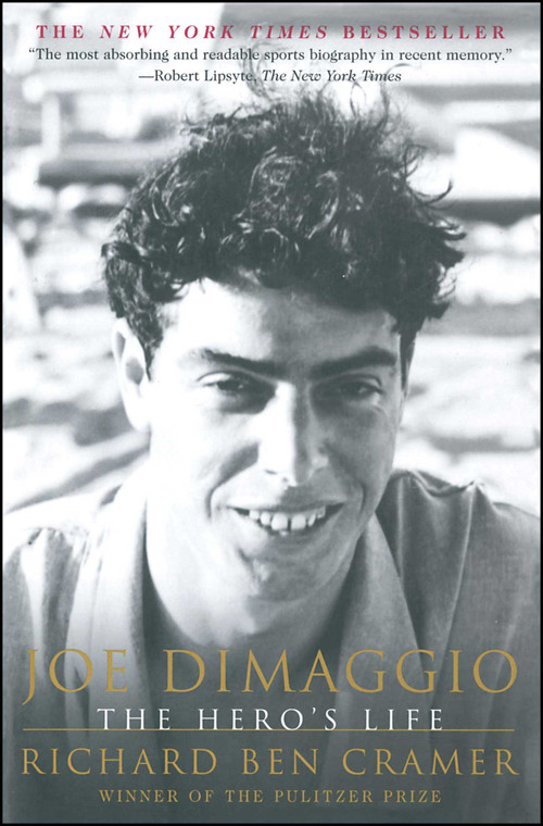 Joe DiMaggio (The Hero's Life) by Richard Ben Cramer, 9780684865478
