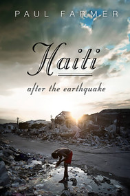 Haiti After the Earthquake by Paul Farmer, 9781610390989