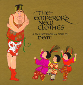 The Emperor's New Clothes (A Tale Set in China) by Demi, Demi, 9780689830686
