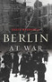 Berlin at War by Roger Moorhouse, 9780465028559